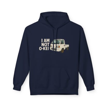 Honda Acty I Am Not O-Kei Kei Truck Design - Fleece Hoodie - Image 13